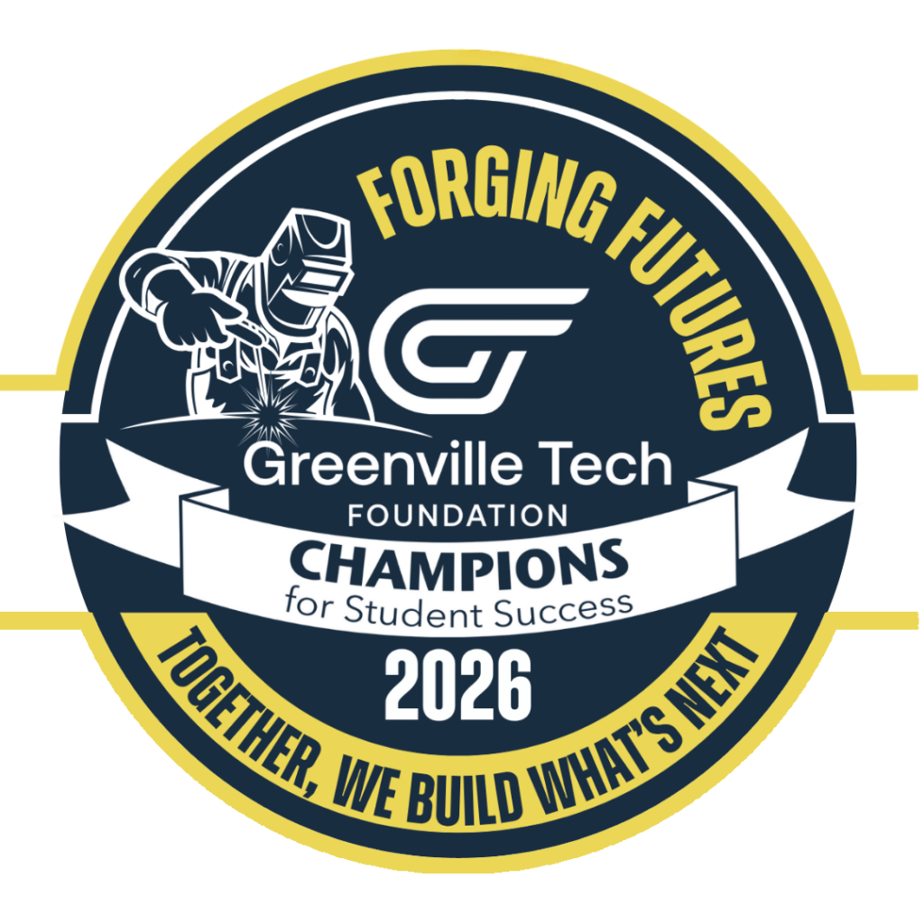 Greenville Tech Foundation Champions for Student Success 2026 logo featuring a welder, the GTC logo, and the theme “Forging Futures: Together, We Build What’s Next."
